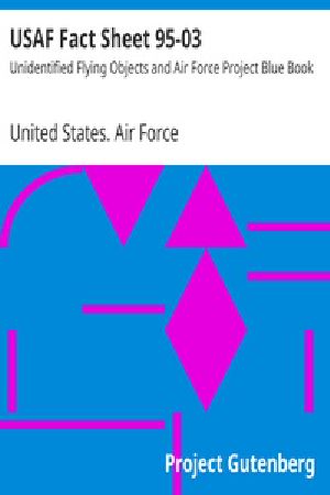 [Gutenberg 25674] • USAF Fact Sheet 95-03 / Unidentified Flying Objects and Air Force Project Blue Book